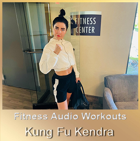 Kung fu Kendra Fitness Audios